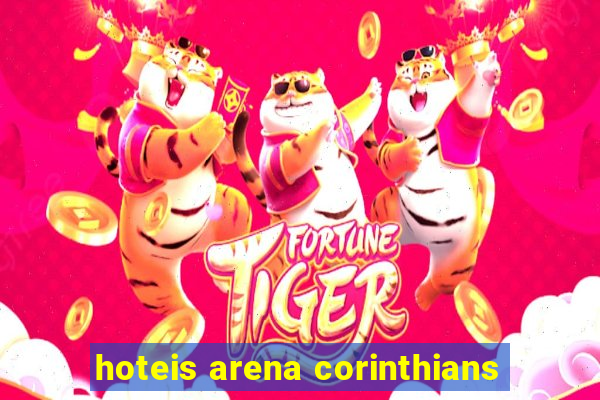 hoteis arena corinthians